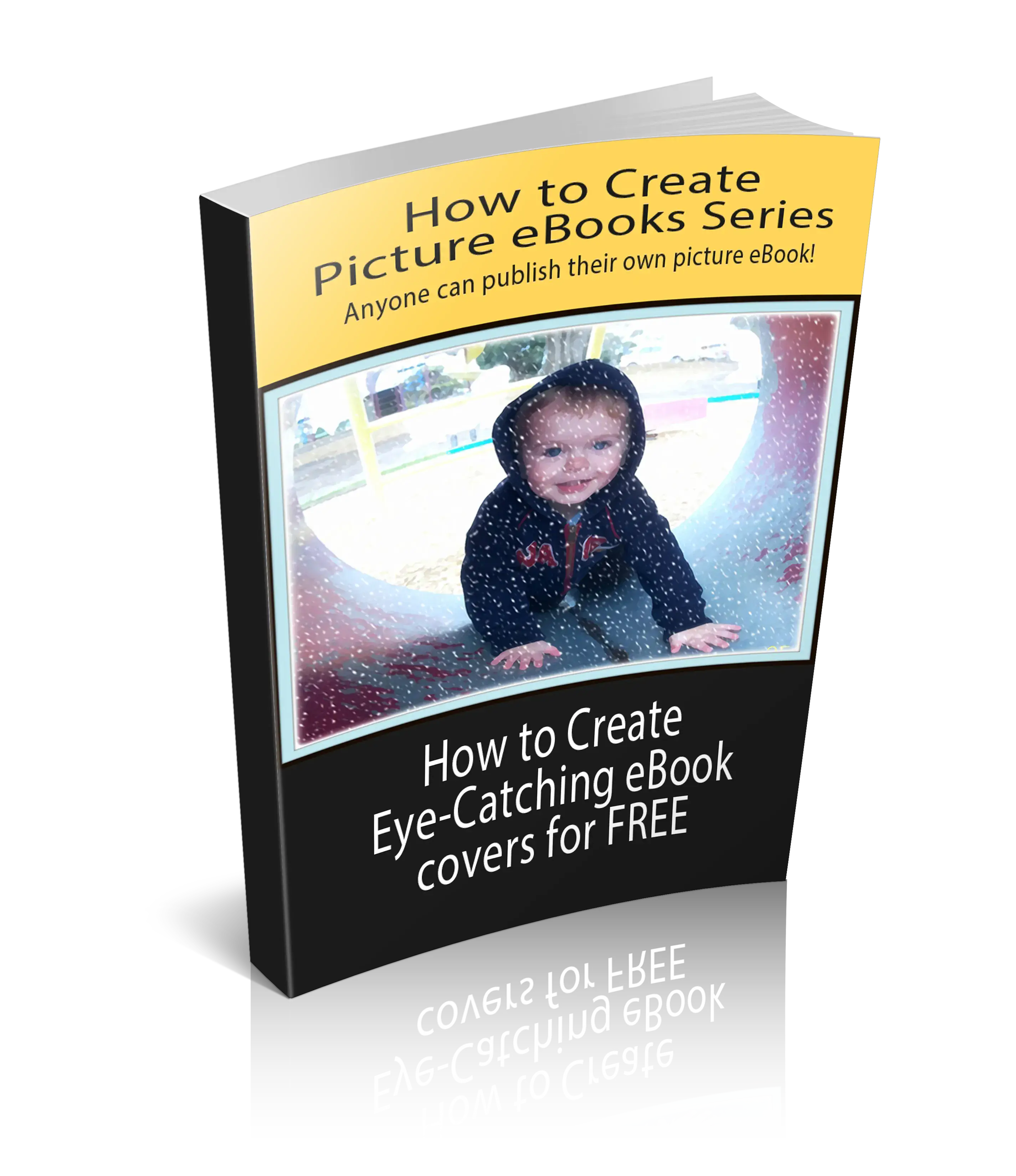How To Create Eye Catching Ebook Covers For Free