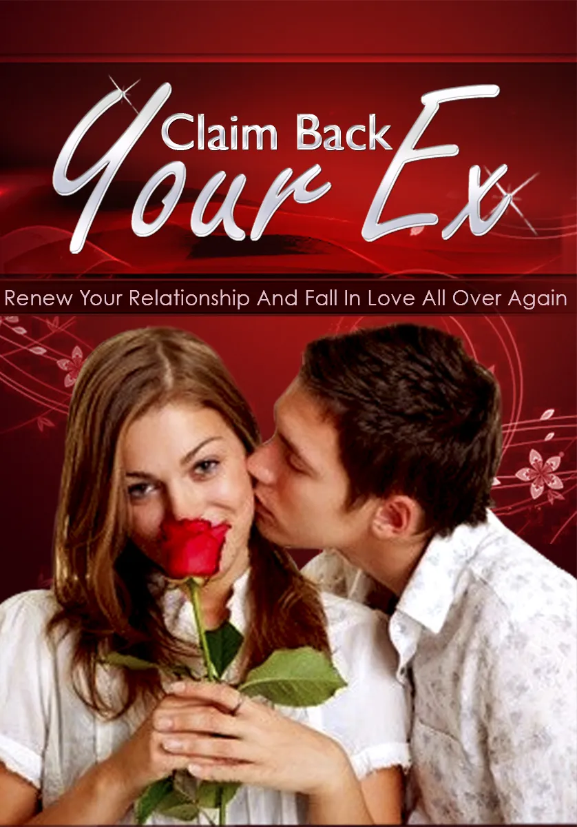 Claim Back Your Ex 3 Part Collection