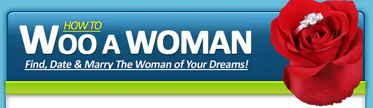 How To Woo A Woman