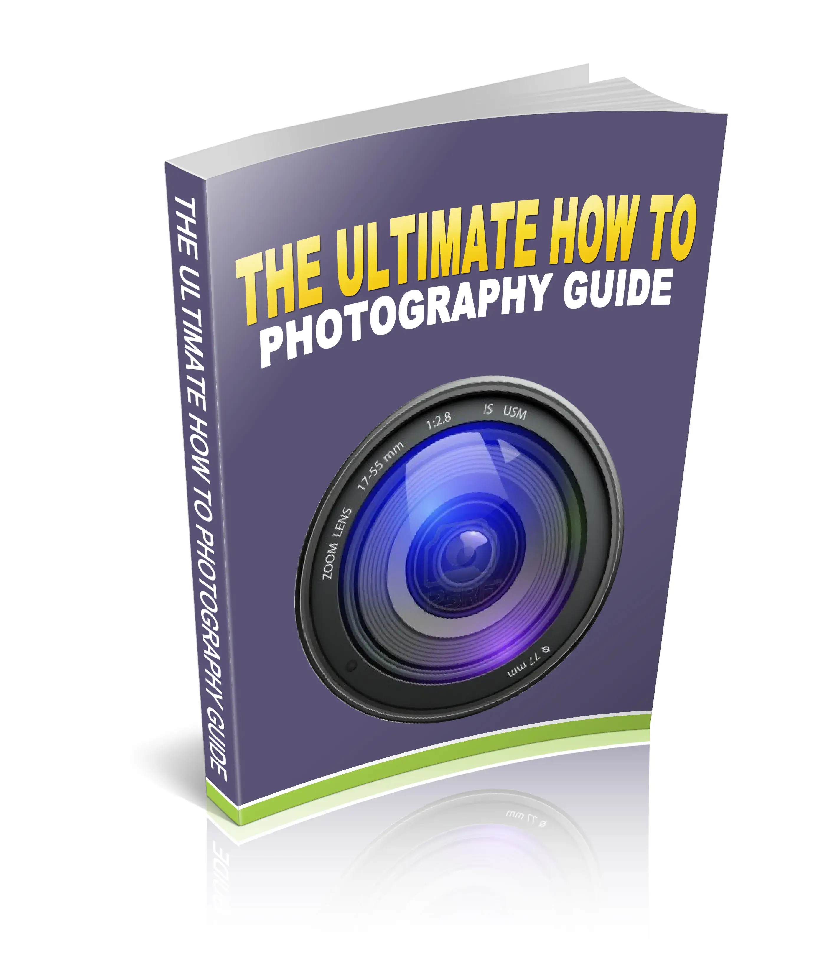 The Ultimate How To Photography Guide