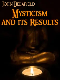 Mysticism And Its Results