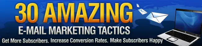 30 Amazing Email Marketing Tactics