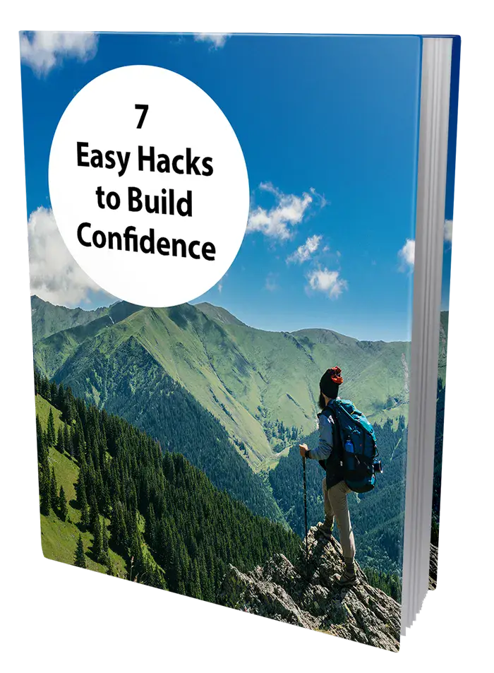 7 Easy Hacks To Build Confidence