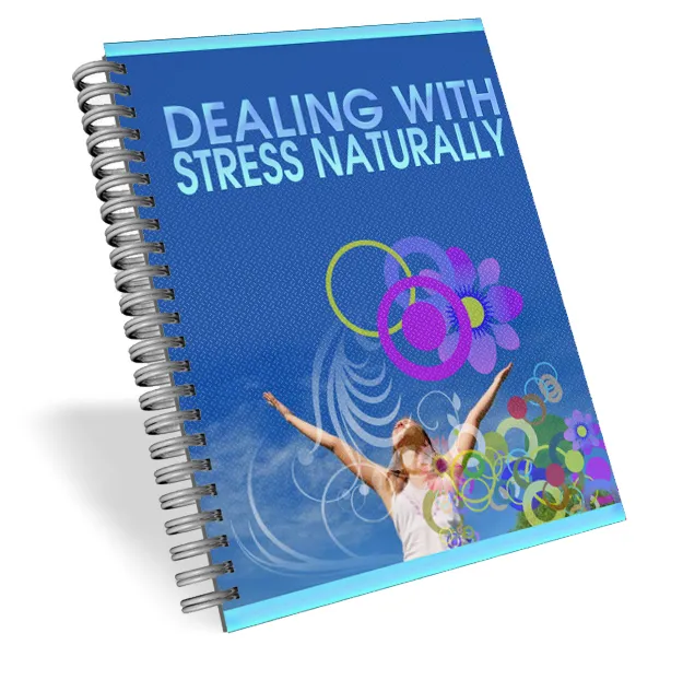 Dealing With Stress Naturally