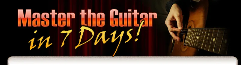 Master The Guitar In 7 Days