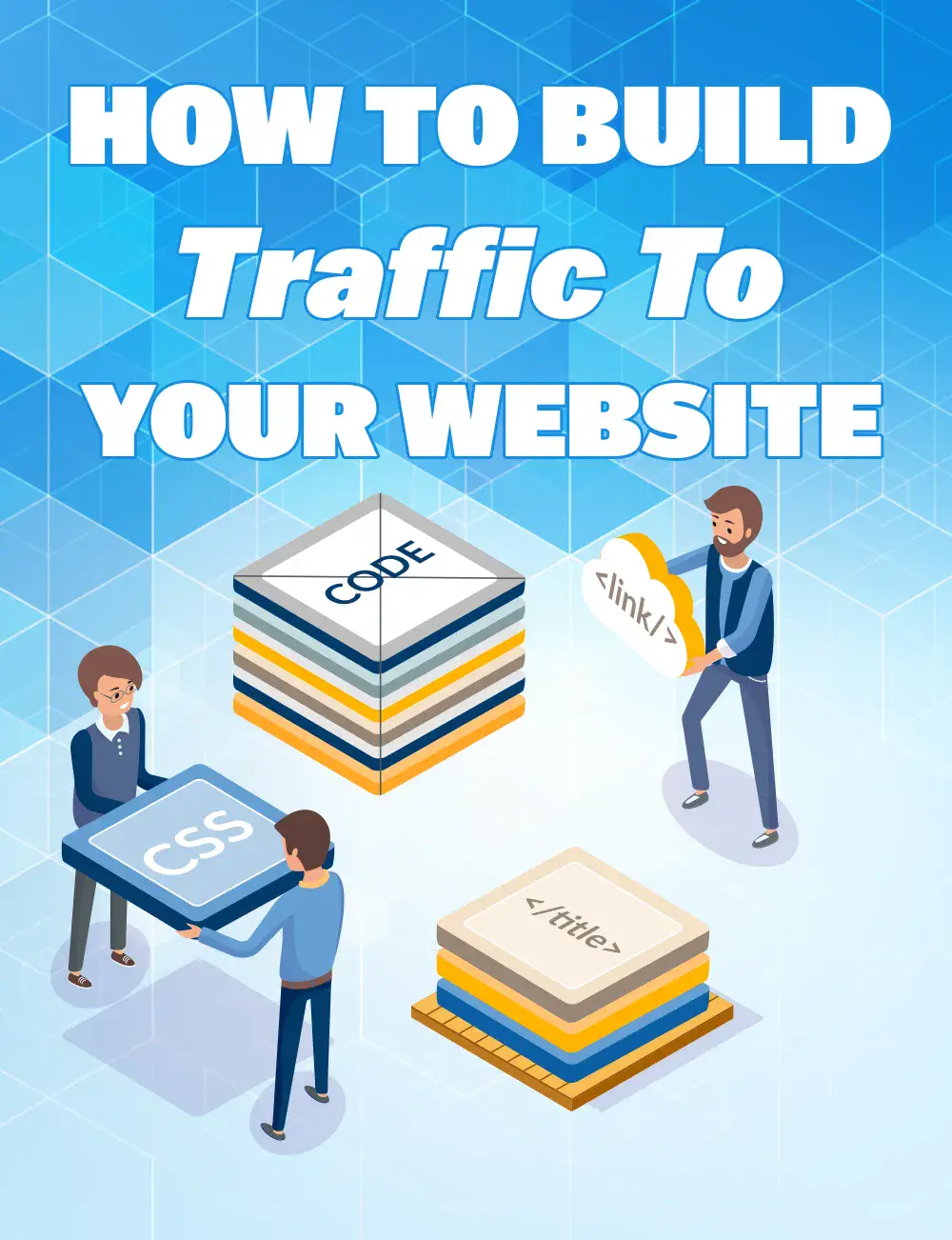 Build-Traffic-To-Your-Website
