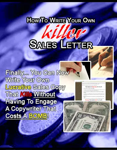 How To Write Your Own Killer Sales Letters