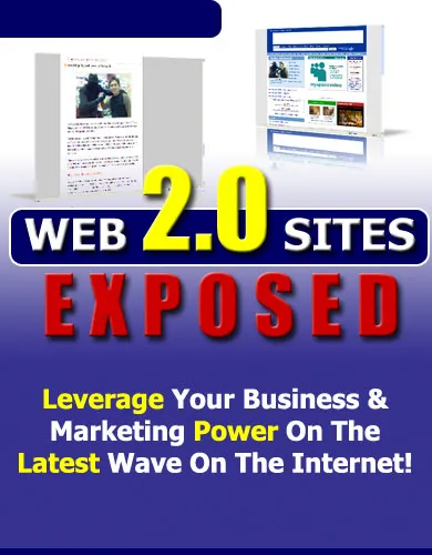 Web 2.0 Sites Exposed