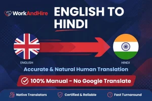 I will translate English to Hindi - Accurate & Natural Human Translation