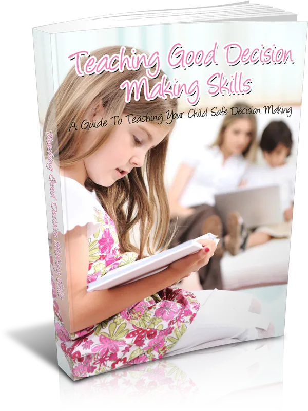 Teaching Good Decision Making Skills