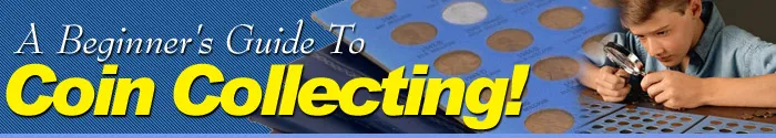 A Beginners Guide To Coin Collecting