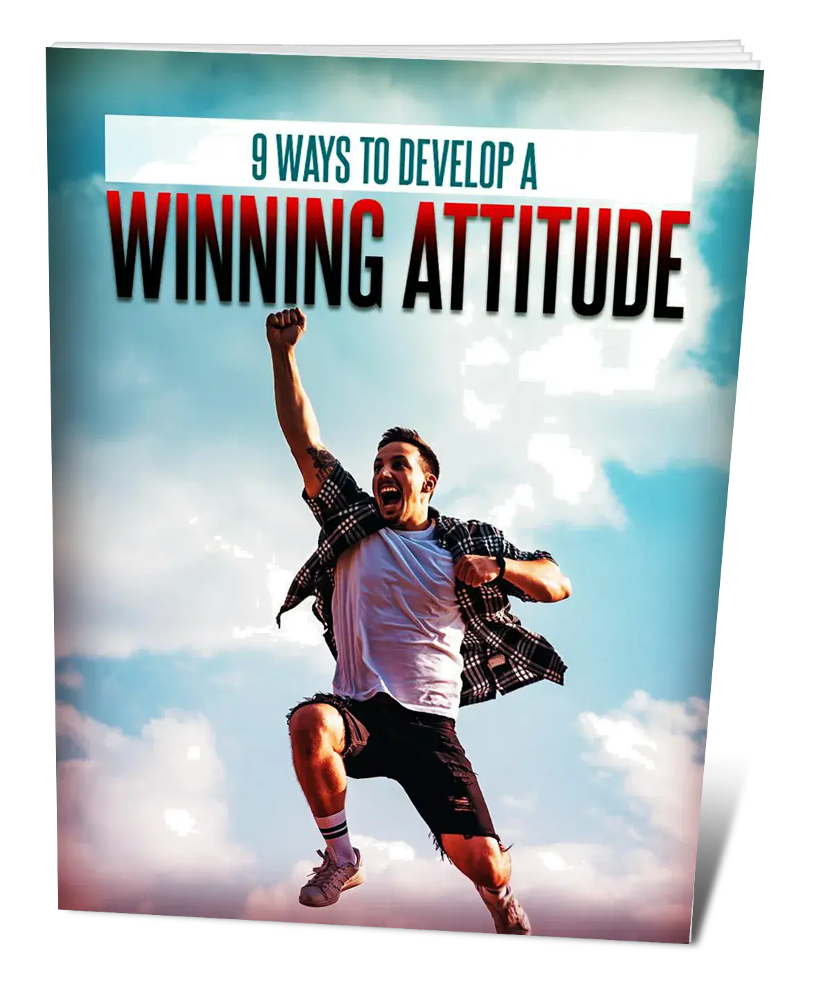 9 Ways To Develop A Winning Attitude