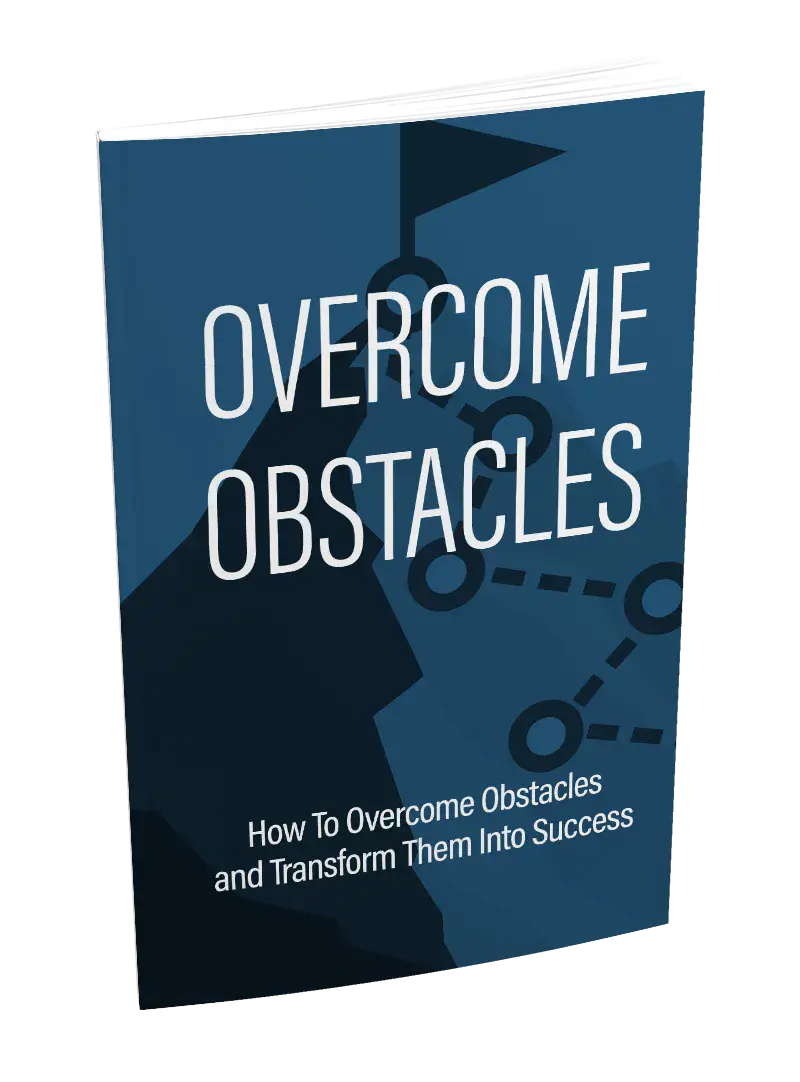 Overcome Obstacles