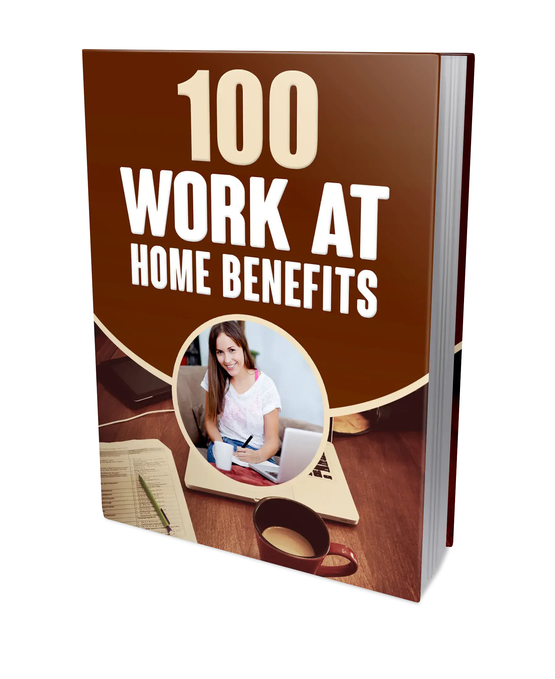 100 Work At Home Benefits