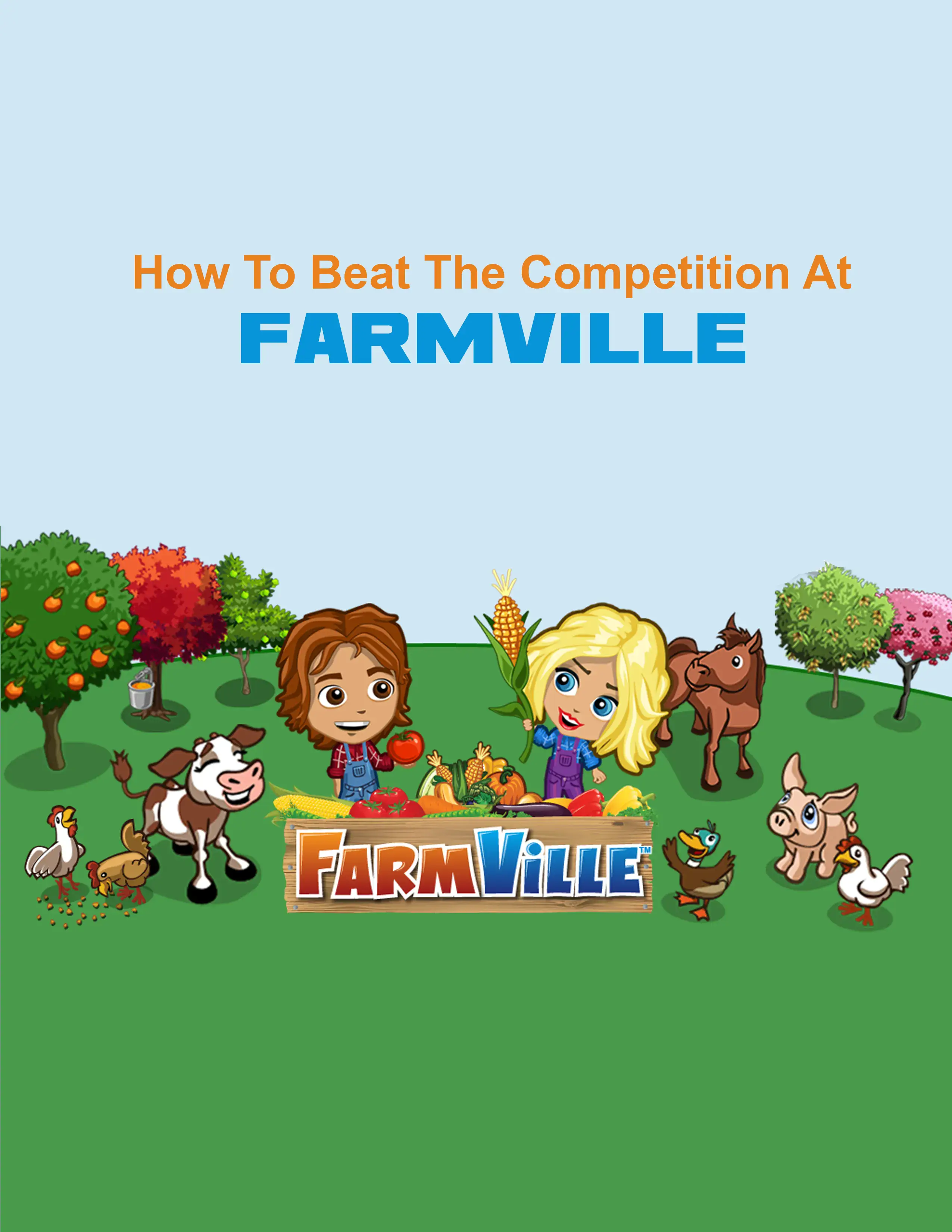 How To Beat The Competition At Farmville