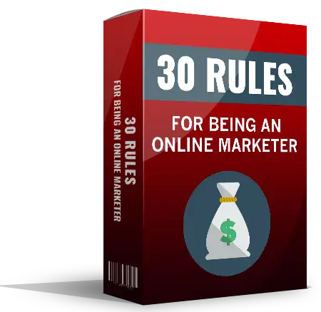 30 Rules For Being An Online Marketer