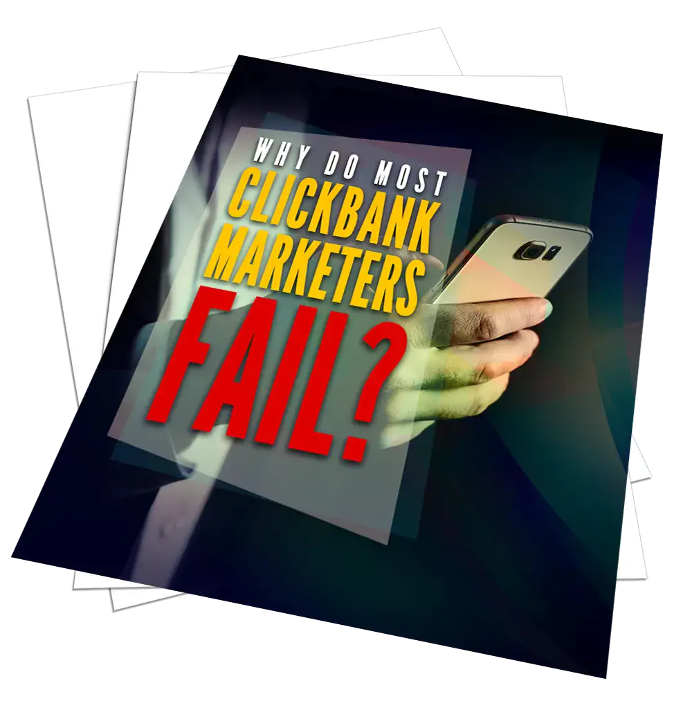 Why Do Most Clickbank Marketers Fail