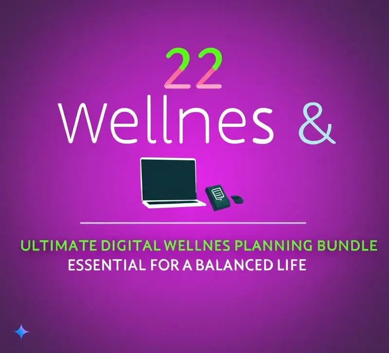  Ultimate Digital Wellness & Planning Bundle  22 Essential Tools for a Balanced Life