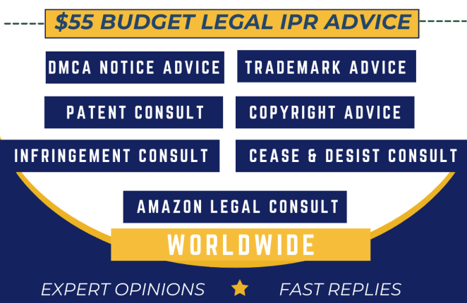 I will give trademark, copyright, patent, infringement , amazon legal advice at budget