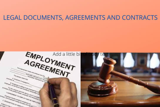 I will draft proffessional legal documents, agreements and contracts