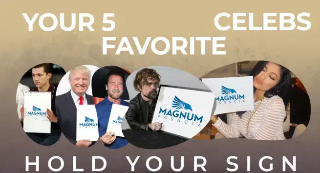I will make 5 celebrities to hold your sign, logo, message, website link or anything