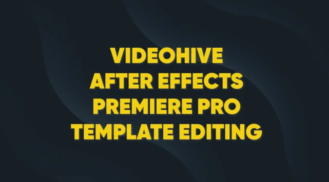I will edit after effects and premiere pro templates